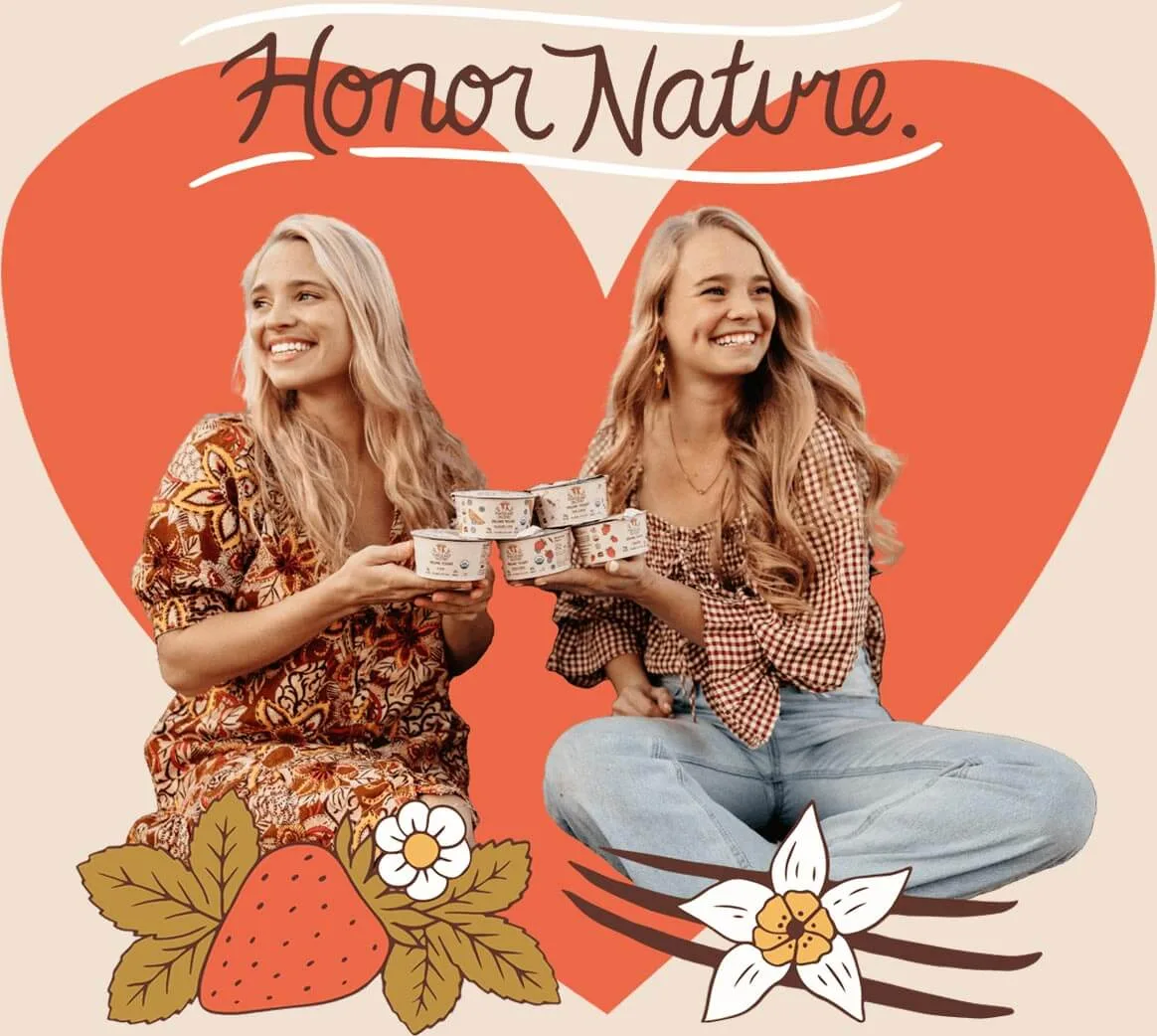 Hayley and Stephanie Painter, the sisters behind Painterland Sisters, smiling and holding cups of their organic skyr in front of an illustrated heart that reads Honor Nature.